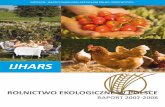 IJHARS · ROLNICTWO EKOLOGICZNE W POLSCE RAPORT 2007-2008 IJHARS ... Agro Bio Test 9,1% Cobico 10,8% PCBC 6,1% Biocert 5,4% PNG producenci w rolnictwie ekologicznym kontrolowani przez