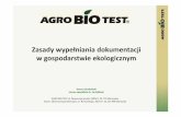Zasady wypełniania dokumentacji w gospodarstwie ekologicznymeko-lan.pl/wp-content/uploads/2018/03/dokumentacja-w-gospodarstwie... · (1989) –organizacji, która zapoczątkowała