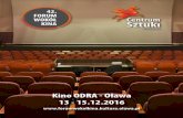 Kino ODRA - Oława 13 - 15.12forumwokolkina.kultura.olawa.pl/wp-content/uploads/2016/09/2016... · W obiekcie na parterze mieści się jedna sala kinowa licząca 345 miejsc. Obiekt