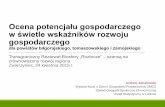 Ocena potencjału gospodarczego w świetle wskaźników ...roztoczanskipn.pl/.../Zwierzyniec_Potencjal_gospodarczy.pdf · zrównoważony rozwój regionu Zwierzyniec, 24 kwietnia 2015