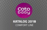 KATALOG 2018 - cotobaby.plcotobaby.pl/katalog_facebook/E-Katalog_Coto_Baby.pdf · - przeznaczony dla dzieci z grupy wagowej 9-36 kg – wyposażony w system ISOFIX i TOP TETHER –