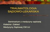 Bez tytułu slajdu - kms.cm-uj.krakow.pl · Złamanie kości czaszki (2) możliwość rekonstrukcji narzędzia, możliwość określenia kolejności urazów, proste złamania art.