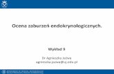 Ocena zaburzeń endokrynologicznych.biotka.mol.uj.edu.pl/zbm/handouts/2013/AgJ/Wyklad_9.pdf · Układ hormonalny człowieka W skład układu hormonalnego wchodzą liczne gruczoły