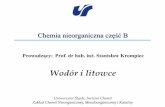 Chemia nieorganiczna część B - inorganic.us.edu.plinorganic.us.edu.pl/pdf/wyklady/nieorg_B/01_B-H-Li.pdf · procesach elektrochemicznych, na katodzie lub w trakcie reakcji metali