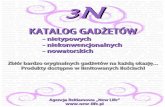 3N3N - new-life.pl gadżety.pdf · antygrawitacyjne stojaki na wino, niekonwencjonalne wieszaki reklamowe, gadżety dla twardzieli, śmieszne otwieracze, kubek opona, nietypowe akcesoria