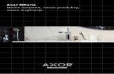 Axor Citterio Nowe wnętrza, nowe produkty, nowe inspiracje Axor Citterio w 2003 roku na nowo zdeﬁniowała pojęcie luksusu w łazience. Nadszedł czas, by rozwinąć kolekcję,