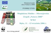 Magdalena Makles – Mierzejewska P O D Zespó „Natura ... · Finansowanie sieci Natura 2000 PODRĘCZNIK Magdalena Makles – Mierzejewska Zespół„Natura 2000” WWF Dębe, 11