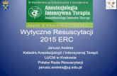 Wytyczne Resuscytacji 2015 ERC - Informacje ogólne · Opieka poresuscytacyjna 6. Zabiegi resuscytacyjne u dzieci 7. Resuscytacja i wspomaganie okresu adaptacyjnego u noworodków