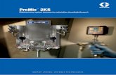 339996PL ProMix™ 2KS Elektroniczny system dozowania ... · Większa skuteczność i wydajność pracy! ... Wymagania współczesnego rynku sprawiają, że system ProMix 2KS musi