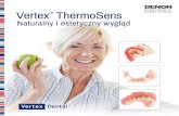 Vertex ThermoSens - Denon Dentaldental.pl/wp-content/uploads/2015/01/broszura_VERTEX_PL_square_ · Częściowe protezy szkieletowe ThermoSens Protezy całkowite ThermoSens. ThermoSens