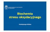 Biochemia stresu oksydacyjnego - biotka.mol.uj.edu.plbiotka.mol.uj.edu.pl/zbm/handouts/2013/AJ/wyklad_04.pdf · Biochemia stresu oksydacyjnego Patofizjologia NOSów. ... Argyropoulos