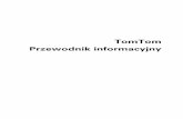 TomTom Przewodnik informacyjnydownload.tomtom.com/open/manuals/LIVE/TomTom-EU-LIVE-RG-pl-pl.pdf · Kolory mapy ... Po pierwsze sprawdź, czy bateria została naładowana. Aby naładować