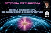 SZTUCZNA INTELIGENCJA - home.agh.edu.plhome.agh.edu.pl/~horzyk/lectures/ai/SztucznaInteligencja-Biocy... · Współczesna informatyka opiera się na deterministycznym modelu obliczeniowym,