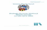 Strategia Rozwoju Edukacji Miasta Torunia na lata 2016-2023pm6-torun.pl/dokumenty/strategia_rozwoju_miasta.pdf · 2016-2023” oraz zespołu planowania strategicznego przygotowano