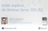 Koniec wsparcia dla Windows Server 2003 (R2)download.microsoft.com/download/2/7/B/27B08154-5871-4774-B635-F74... · Odzyskiwanie środowiska w kilka minut ... Cisco –Nexus 1000V