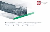 Bezpieczeństwo jądrowe i ochrona radiologiczna w Programie ... Bezpieczenstwo... · W 2020 r. wszyscy sąsiedzi Polski będą posiadali czynne elektrownie jądrowe. 65 km Baltic,