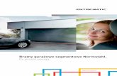 Bramy garażowe segmentowe Normstahl. - rapi.eurapi.eu/dokumenty/1.katalog bram Normstahl.pdf · Automatyczna wentylacja garażu dzięki uszczelce podłogowej ze szczelinami wentylacyjnymi