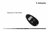 Telestart T100 HTM - webasto.com · garażu), nawet jeśli jest włączany programatorem lub zdalnym sterowaniem. Niebezpieczeństwo po- ... postojowe lub wentylacja postojowa) i