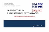 LABORATORIUM zajęcia 2 Z KONSTRUKCJI BETONOWYCHimikb.pk.edu.pl/katedry/l14/files/LABORATORIUM 2 - diagnostyka... · Badania właściwości mechanicznych betonu: A) badania nieniszczące,