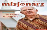 PO PROSTU - misjonarz.pl · Jacek Gniadek SVD – Biznes w Afryce s. 12 ... Po prostu misjonarze sutannach i uśmiechają się. Właśnie ukończyli kurs języka indonezyjskie-