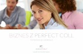 BIZNES Z PERFECT COLLperfect-coll.pl/content/uploads/2014/09/Katalog-biznesowy-pl1.pdf · ZACZNIJ SWÓJ BIZNES Partner nie tylko kupuje nasze produkty z 40% RABATEM, ale również