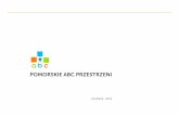 POMORSKIE ABC PRZESTRZENIprzestrzen.eu/wp-content/uploads/2013/10/pomorskie_abc_mail.pdf · II NAGRODA (ex aequo) w konkursie na projekt działań edukacyjnych z zakresu edukacji