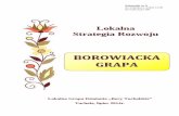Lokalna Strategia Rozwoju - LGD "Bory Tucholskie ... Strategia Rozwoju.pdf · się o kolejnych członków. Na dzień 16 kwietnia 2014 roku LGD Bory Tucholskie liczy 106 członków.