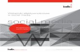 Wskaźniki efektywnościowe w social media. social mediaiab.org.pl/wp-content/uploads/2014/01/wskazniki_efektywnosc_IAB.pdf · Analiza demograficzna grupy po każdej przeprowadzanej