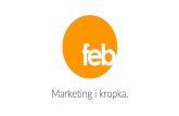 Marketing i kropka. - silesiabazaar.plsilesiabazaar.pl/wp-content/uploads/2016/12/feb-prezentaja-Agencji... · kampanii w mediach społeznośiowyh ... Analiza Poznaj swoje słae i