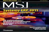 Systemy ERP 2011 - MSI Polska · ERP (Enterprise Resource Planning) to określenie systemów in- ... które system ERP ma wspierać, • nowe modele usług wdrożeniowych i wsparcia,