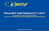 WROC£AW, LIPIEC 2007r. - cwpe.pl · Doradztwo w zakresie pozyskiwania œrodków finansowych z programów m.in. Unii Europejskiej, ... z funduszy europejskich i zosta³a zrealizowana