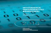 EKF IT w bankow-2016-wybrana.indd 1 6/2/16 11:33 AM · ny wpływ na przyszły model biznesowy banków w Polsce i Europie. ... Prawdziwą szansą, ale i wyzwaniem, jest naprawdę osobisty