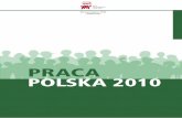 PRACA POLSKA 2010 - home.agh.edu.plhome.agh.edu.pl/~solidagh/pliki/Raport_Praca_Polska_2010.pdf · ra”, „Solidarność na kryzys” jest fundamentalne przesłanie – najcenniejszym