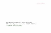 Program Polityki Senioralnej Miasta Opola na lata 2018-2022seniorwopolu.pl/sites/default/files/aktualnosci/pliki/2017.08.31... · Samopomocy dla Osób z Zaburzeniami Psychicznymi