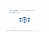 JCI Sp. .o. Klaster LifeScience Kraków · Małopolska 2020” realizowanego przez Krakowski Park Technologiczny. W grudniu 2010 r. Zarząd ... Centrum Transferu Technologii Medycznych