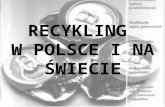 RECYKLING - edutuba.ceo.org.pl · PPT file · Web viewRecykling chemiczny Recykling energetyczny - spalanie odpadów i wytwarzanie z nich paliw stałych, ... 5.Czy segregacja odpadów