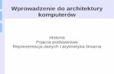 Wprowadzenie do architektury komputerów - Rozkład ...degra.pb.bialystok.pl/~adam/wdak/wdak_w01.pdf · P. Metzger, Anatomia PC: Kompendium. Wyd. 4. Helion, Gliwice 2008. ... IBM