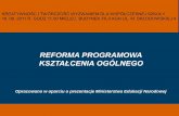 EDUKACJA SKUTECZNA, PRZYJAZNA I NOWOCZESNA …ckpidn.home.pl/konferencje/tworczosc/prezentacje/podolak.pdf · EDUKACJA SKUTECZNA, PRZYJAZNA I NOWOCZESNA Program • Reforma programowa