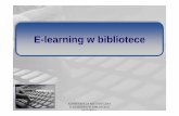 E-learning w biblioteceE-learning w bibliotece · KONFERENCJA METODYCZNA E-LEARNING W BIBLIOTECE 18.10.2012 r. DISTANCE LEARNING – uczenie si ęna odległość.