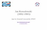 Jan Kowalewski (1892-1965) - apw.ee.pw.edu.plapw.ee.pw.edu.pl/tresc/semin'18/11iv2018/1-Kowalewski_1892-1965_KL.pdfZa zasługi wojenne Jan Kowalewski otrzymał w 1922 r. ... ... wojny