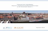 Raport z badania przeprowadzonego · 4 WSTĘP Prezentujemy Czytelnikom czwarty raport opracowany na potrzeby projektu badania turystyki gdańskiej, realizowanego przez Pomorski Instytut