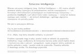 Sztuczna inteligencja - Zakład Podstaw Cybernetyki i Robotykisequoia.ict.pwr.wroc.pl/~witold/ai/ai_intro_s.pdf · Sztuczna inteligencja ma swoich zwolennikow i oponentow. Oponenci