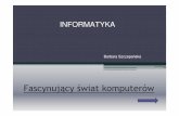 INFORMATYKA - zshsopot.pl · Właśnie to stowarzyszenie opublikowało w 1968 roku zalecenia dla nowo powstaj ących programów studiów informatycznych, daj ąc pocz ątek „naukom