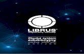 Zbuduj system edukacyjny - Librus.pl - Systemy ... · Osin stanowi kluczowy element Zintegrowanego ... Projekt indywidualni.pl określa za pomocą profesjonalnych testów on-line