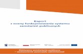 Raport z oceny funkcjonowania systemu Raport - uzp.gov.pl · Raport z oceny funkcjonowania systemu zamówie3 publicznych Rozdział I Metodologia badania 1. Cel badawczy Celem badania
