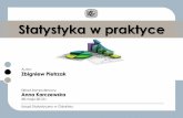 Statystyka w praktyce - gdansk.stat.gov.plgdansk.stat.gov.pl/.../szkolenie_stacjonarne_statystyka_w_praktyce.pdf · S T A T Y S T Y KZbiorowość A W P R A K T Y C E Podstawowe pojęcia