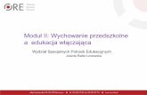 Moduł II: Wychowanie przedszkolne a edukacja włączającaodn.ckziu.wloclawek.pl/dokumenty/publikacje/6.pdf · ma warunki, bo odpowiada za organizację pracy w przedszkolu, ale ...