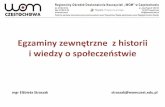 Egzaminy zewnętrzne z historii i wiedzy o społeczeństwie · 2016-05-16 · Egzamin maturalny z historii i WoSu ... W 2013 roku większość Polaków chciała szybkiego przystąpienia