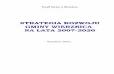 STRATEGIA ROZWOJU GMINY WIERZBICA NA LATA 2007-2020bip.wierzbica.pl/upload/sr.pdf · • potrzebę zbudowania rzeczywistej ... - sprecyzowanie instrumentów i procedur realizacji