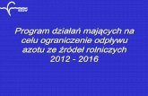 Program działań mających na celu ograniczenie odpływu ...rzgw.gda.pl/cms/fck/uploaded/ZGPW/Prezentacja Program dzialan 2012... · Ustalenie spójnej strategii w zakresie ... nawozów